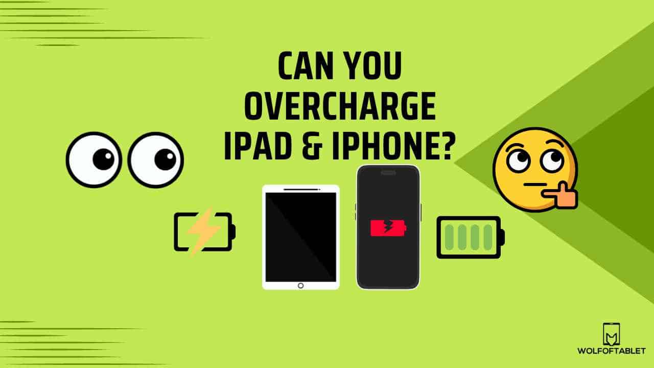 can you overcharge ipad and iphone