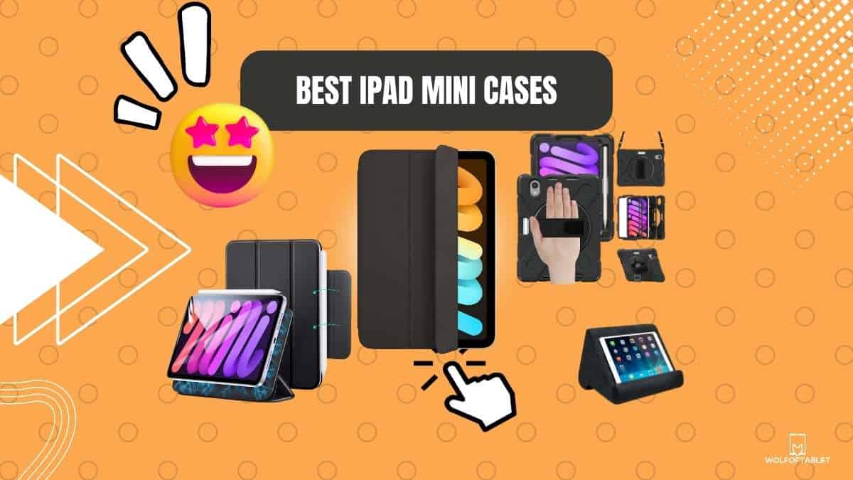 best ipad mini 6 cases the ultimate list with pros and cons