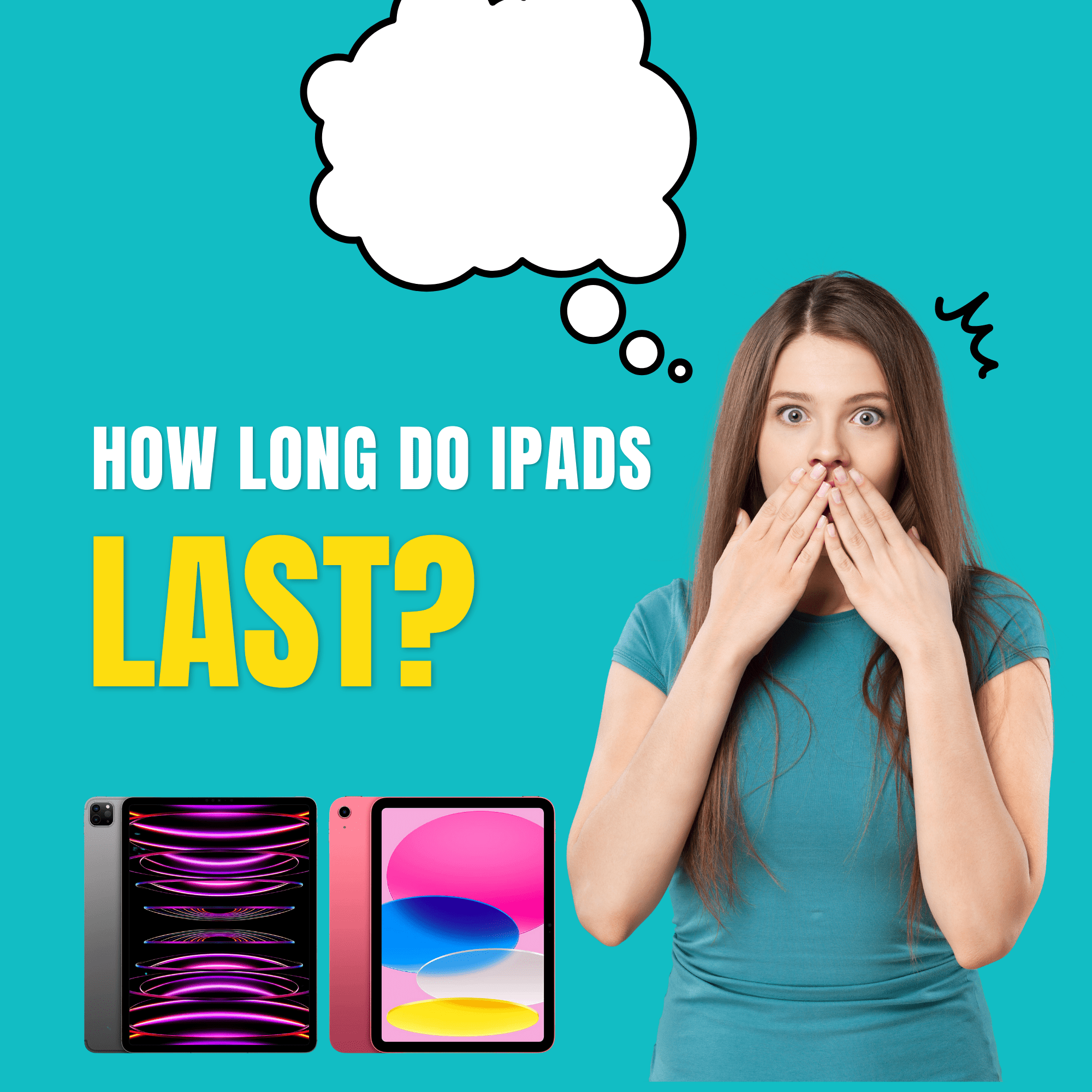how long do ipads last?