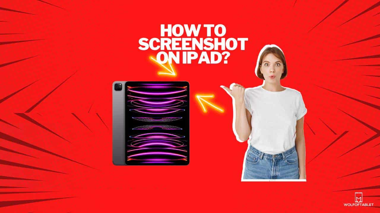 how to screenshot on ipad - multiple ways - simple guide with pictures and videos