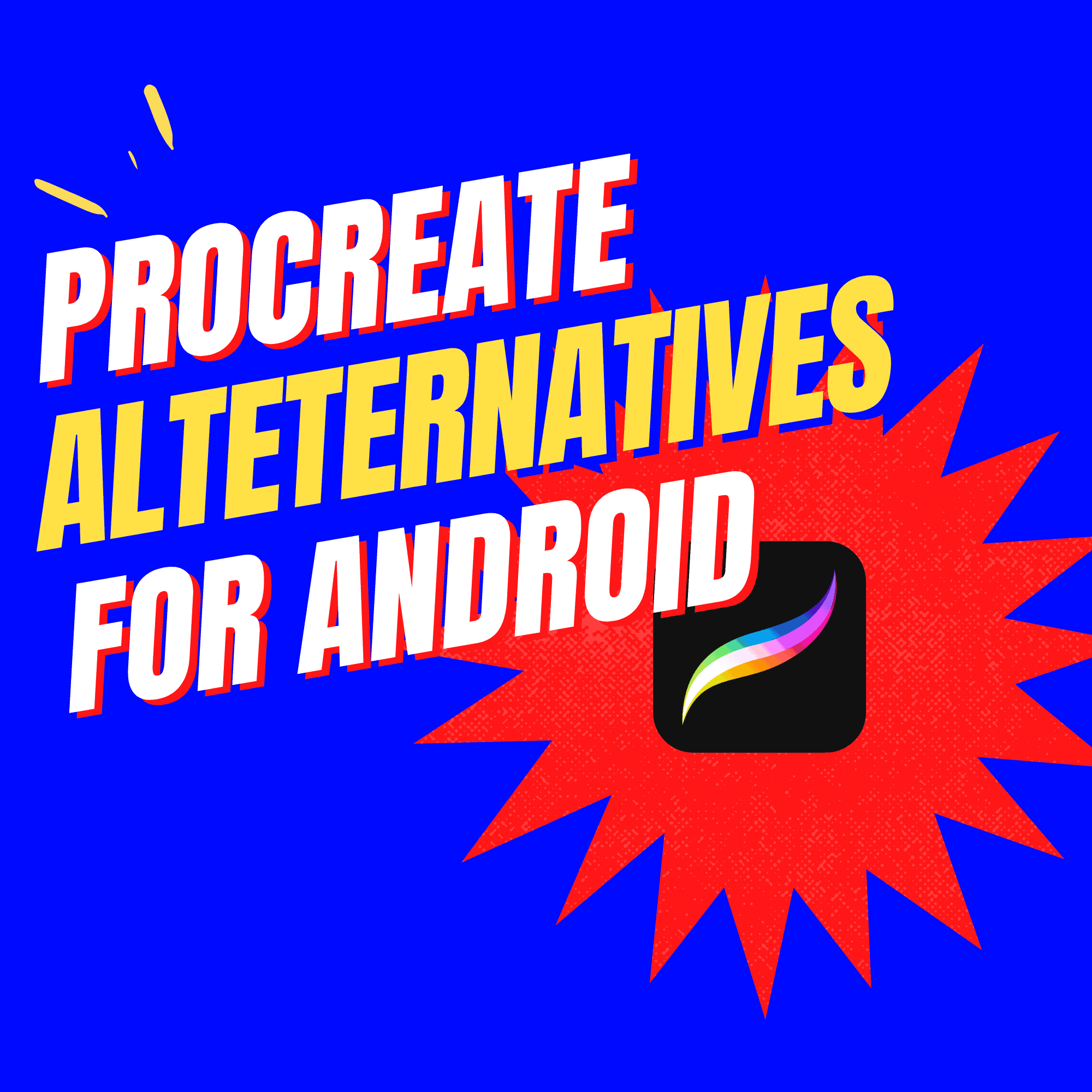 best procreate alternatives for android tablets