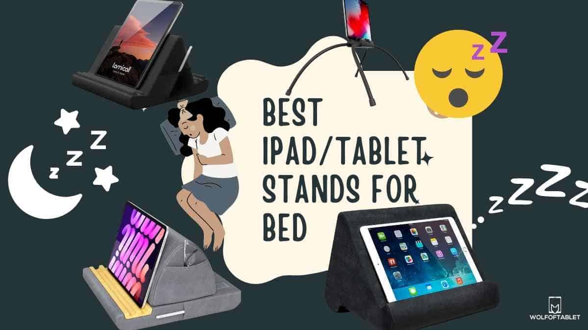 best tablet holders for ipad and tablets - netflix and chill with your tablet