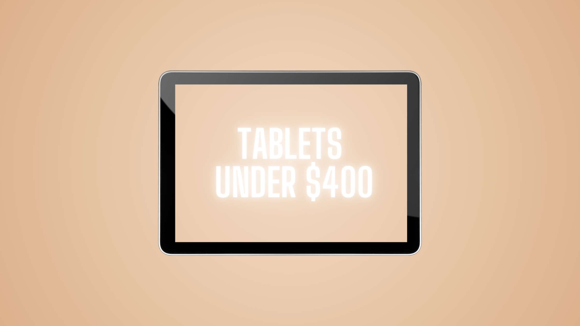 tablets-under-400