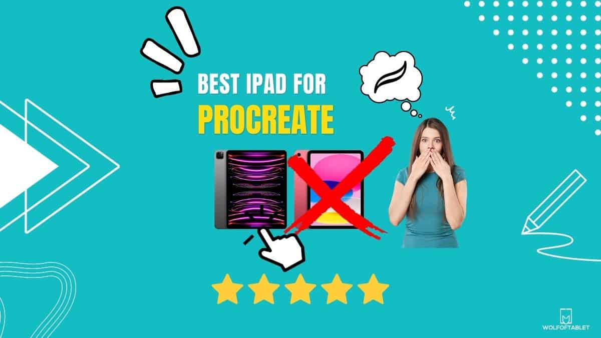 the best ipad for procreate app and one you should avoid