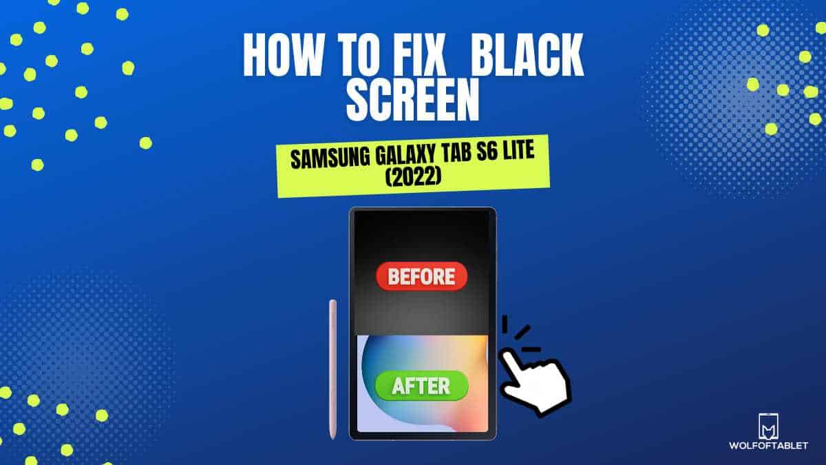 how to fix black screen on smasung galaxy tab s6 lite 2022 - what to do when your tab is not turning on