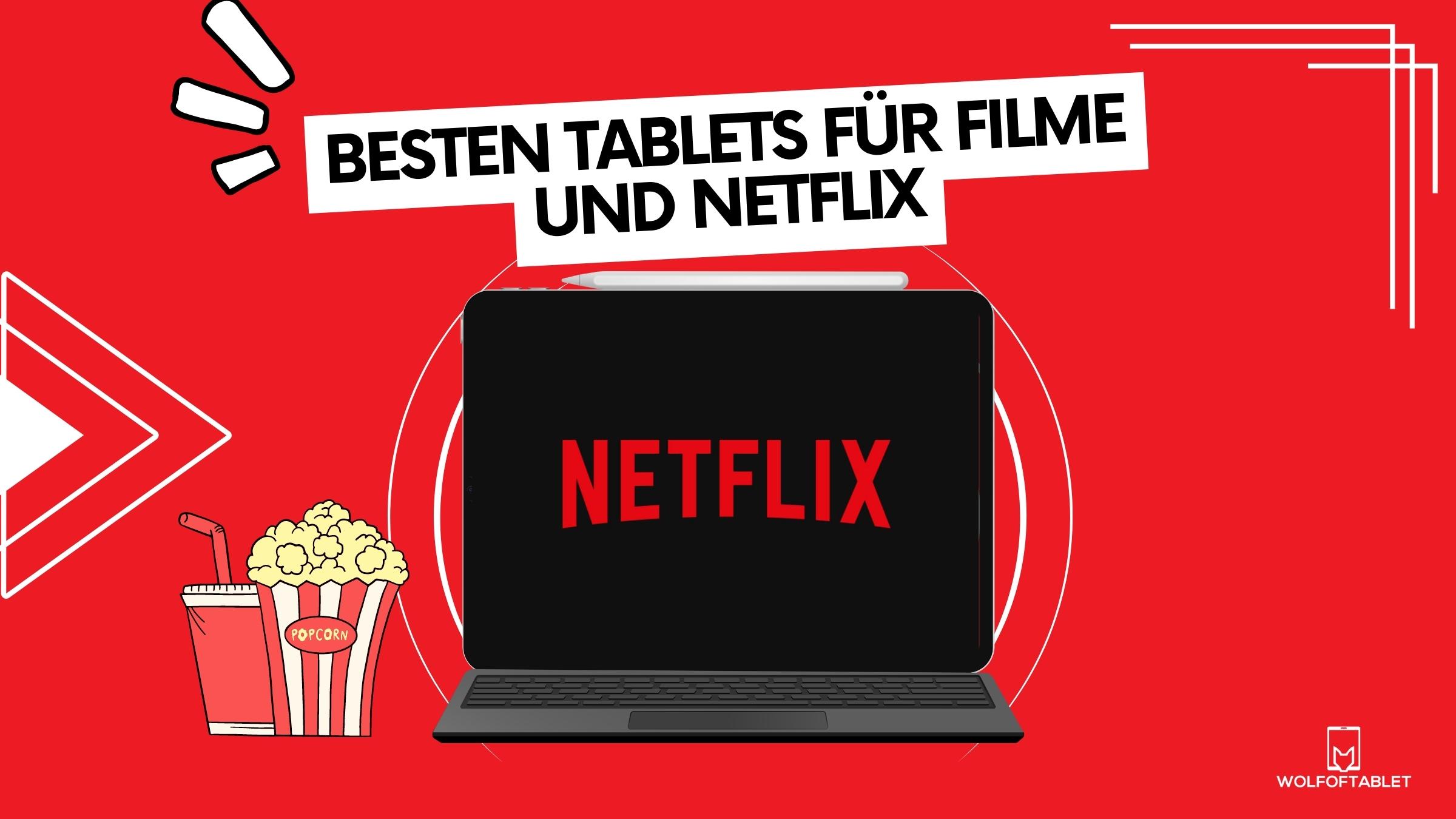 Die besten Tablets für Filme und Netflix (top 12)