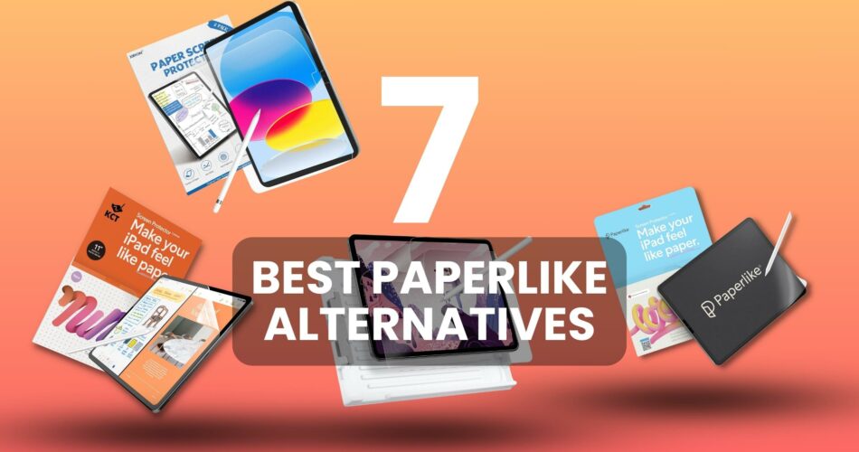 best paperlike alternatives