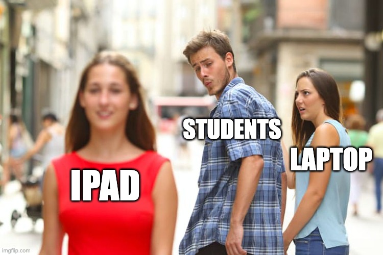 ipad vs laptop for students meme