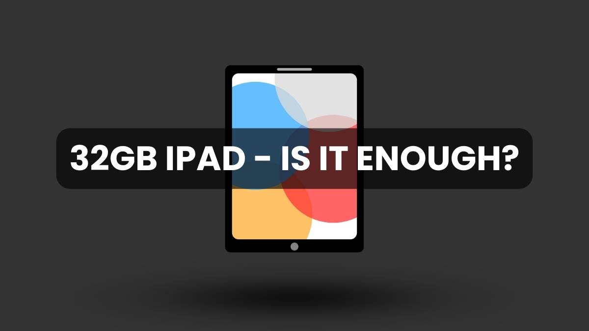 will 32gb be enough for ipad